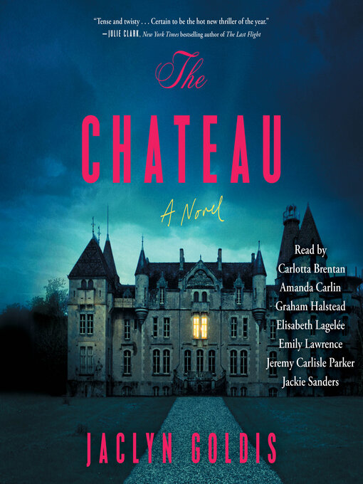 Title details for The Chateau by Jaclyn Goldis - Available